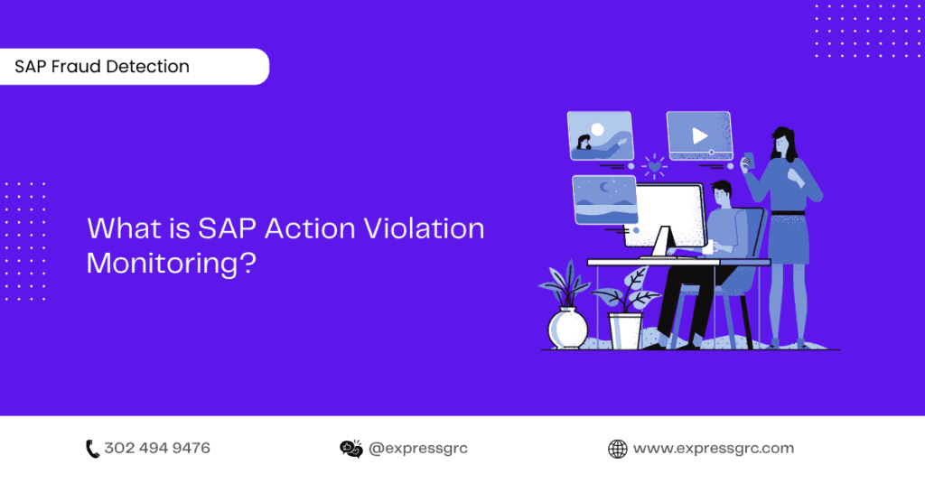 SAP Action Violation Monitoring - Enhancing Compliance